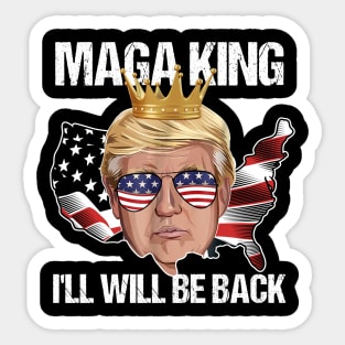 Maga King I Will Be Back Trump USA Sticker